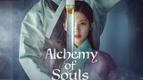 ALCHEMY OF SOULS - Season 1 Episode 4