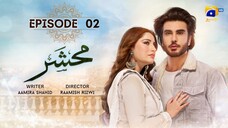 Mehshar | Episode 02 | Imran Abbas - Neelam Muneer | Pakistani Drama | Har Pal Geo