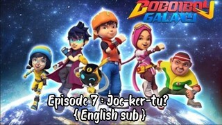 BoBoiBoy Galaxy S1 episode 7 : Joe-ker-tu?  { English sub } [FULL EPISODES]