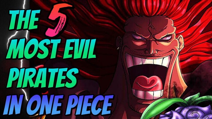 THE 5 MOST EVIL PIRATES IN ONE PIECE [ TAGALOG ANIME REVIEW ]