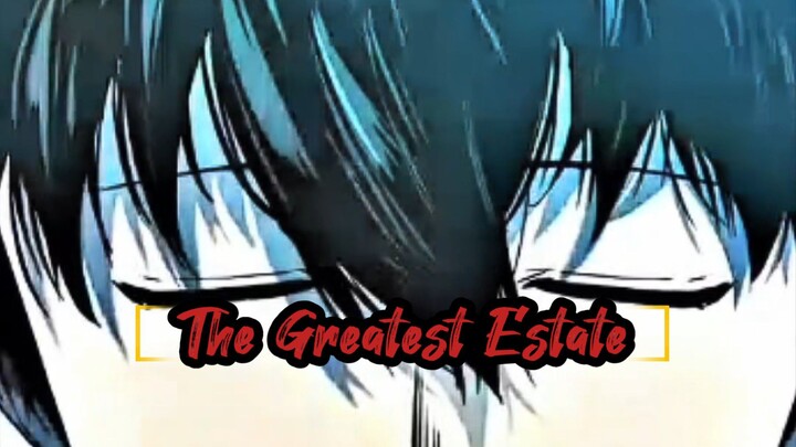 The Greatest Estate