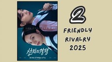 [ ENG. SUB. 2 ] Friendly Rivalry 2025..