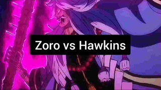 Zoro vs Hawkins