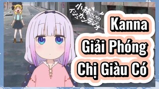 Kanna Giải Phóng Chị Giàu Có