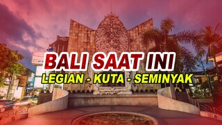 SULIT DI PERCAYA!! SEMINYAK LEGIAN KUTA BALI | Beginilah Kondisi Tempat Populer di Bali saat ini