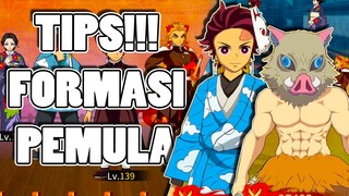 TIPS UP PEMULA MENJADI LEBIH GG FORMASI BIAR GAK SALAH LANGKAH | Demon Slayer Mobile