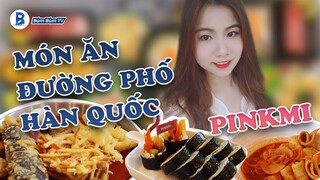 Món ăn đường phố Hàn Quốc - tại quán Pinkmi siêu dễ thương I Bùm Bùm TV