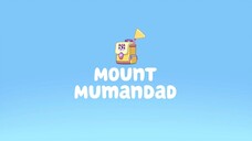 Bluey | S01E44 - Mount Mumandad (Tagalog Dubbed)