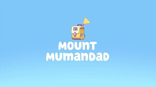 Bluey | S01E44 - Mount Mumandad (Tagalog Dubbed)