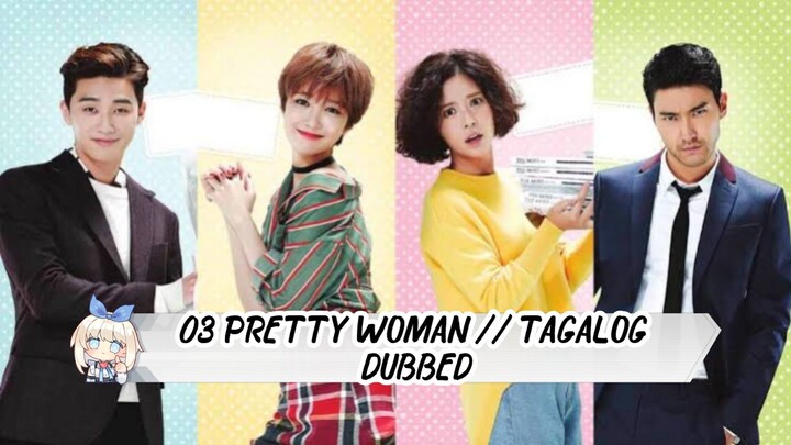 03.TITLE: PRETTY WOMAN... TAGALOG DUBBED