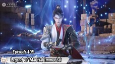 Legend of Martial Immortal Eps 105