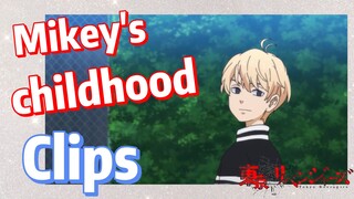 [Tokyo Revengers] Clips | Mikey's childhood