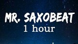 Mr. Saxobeat 1 hour ver