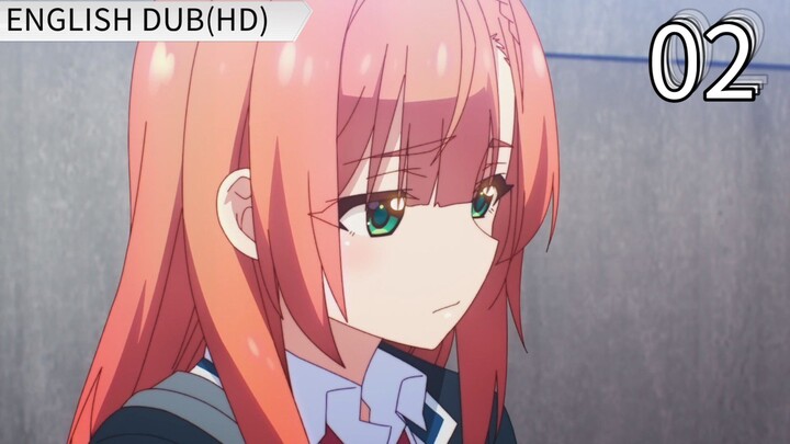 EP-02||Yumemiru Danshi wa Genjitsushugisha||ENG DUB(HD)