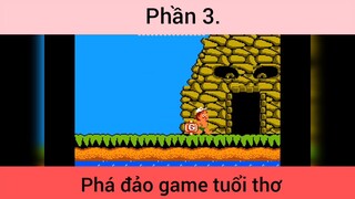 Phá đảo game tuổi thơ p3