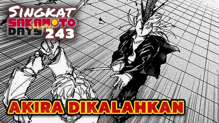 AKIRA DIKALAHKAN UZUKI ⁉️ REVIEW SAKAMOTO DAYS 243 TERBARU INDONESIA