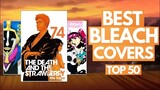 Ranking my TOP 50 Favourite Bleach VOLUME COVERS | 50,000 SUBSCRIBER SPECIAL! THANK YOU!