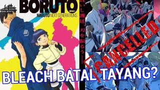 BLEACH 2022 BATAL TAYANG ? - Semua Dana Untuk Boruto ? Mari Kita tertawa