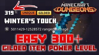 Easy 319+ Gilded Item Power Level Gears From The Tower Rewards [Glitch], Minecraft Dungeons