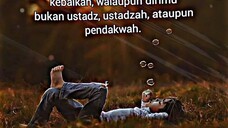 Jadikan dirimu orang yang mengajak kebaikan