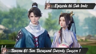 [ EPISODE 06 ] Throne Of Ten Thousand Swords - 1080p Super Duper HD Sub Indo