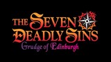 Watch The Seven Deadly Sins movie for free_ Grudge of Edinburgh Part 1 _ Official Trailer