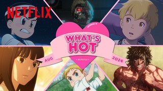 Anime to Watch on Netflix August 2024 | Netflix Anime