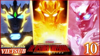 [Vietsub] Ultra Galaxy Fight: The Destined Crossroad Tập 10 - END UGF3