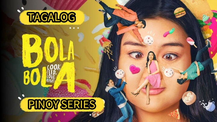EP 5 BOLA BOLA | PINOY SERIES
