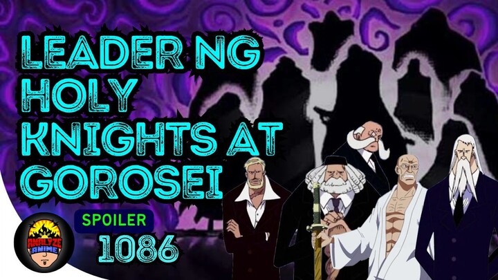 Leader ng Holy Knights at Gorosei Revealed | One Piece Spoiler 1086