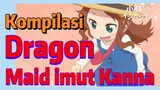 [Miss Kobayashi's Dragon Maid] Kompilasi |  Dragon Maid imut Kanna