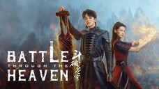 🇨🇳 EP. 34 🔐Final🔐 | Battle Through Heaven (2023) [Eng Sub]