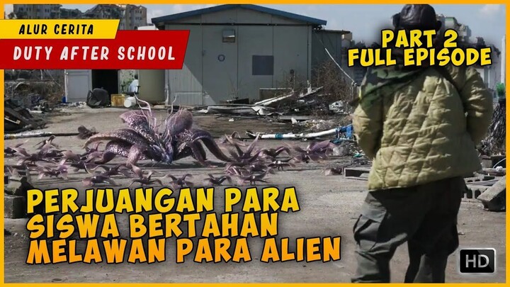 (PART 2) Munculnya Mahluk Misterius Menyerang Manusia  DUTY AFTER SCHOOL EPISODE