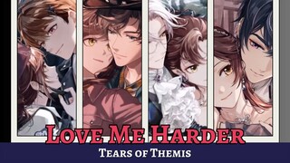 Tears of Themis AMV/GMV ♪ Love Me Harder ♪