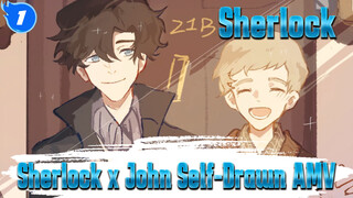 [Sherlock x John Self-Drawn AMV]"Selalu Bersamaku"_1