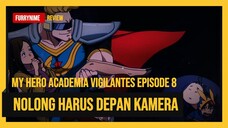 My Hero Academia Vigilante Episode 8 - Ngeri BRUTAL‼️ Nolong Orang Harus Di Depan Kamera 😱🤣