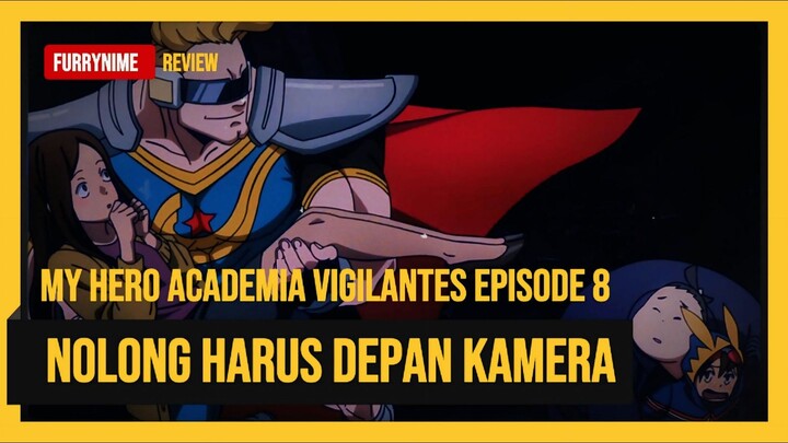 My Hero Academia Vigilante Episode 8 - Ngeri BRUTAL‼️ Nolong Orang Harus Di Depan Kamera 😱🤣