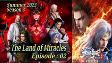 Eps 02 | The Land of Miracles Summer 2023 Season 3 Sub Indo