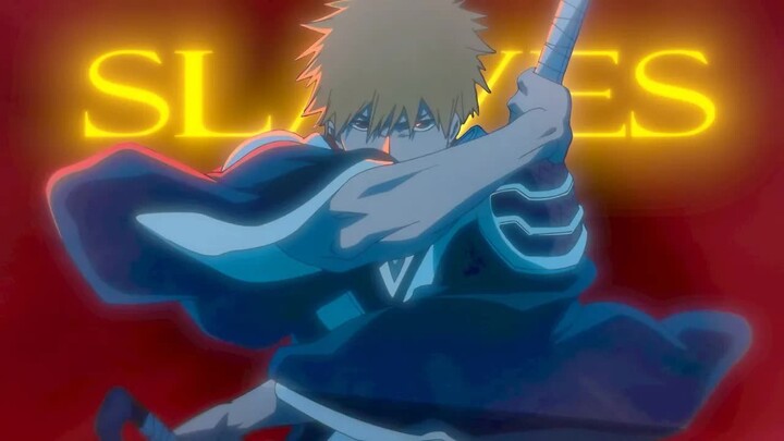 Bleach Thousand-Year Blood War 「AMV」- Slaves