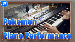 Pokemon|[Theishter] 2020 Anime Piano Performance Collection（ Update to p26）_2