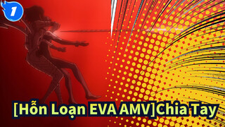 [Hỗn Loạn EVA/AMV]_1