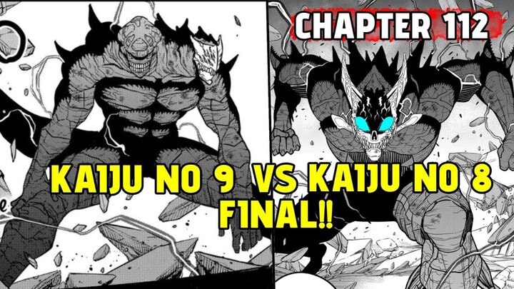 NO 8 VS KAIJU NO 9 - FINAL!! - CHAPTER 112