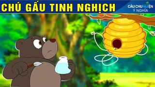 CHÚ GẤU TINH NGHỊCH - Phim Hoạt Hình - Truyện Cổ Tích - Quà Tặng Cuộc Sống - Khoảnh Khắc Kỳ Diệu