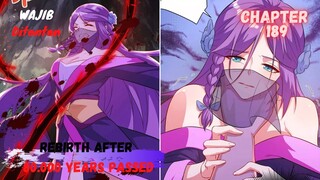 Rebirth After 80.000 Years chapter 189 apakah akau akan m4ti?