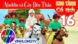 ALADDIN VÀ CÂY ĐÈN THẦN - Phần 16 | Kho Tàng Phim Cổ Tích 3D - Cổ Tích Việt Nam Hay Mới Nhất 2023