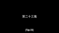 May Mắn Cũng Là Một Nghề EP 23 [Sub Việt]
