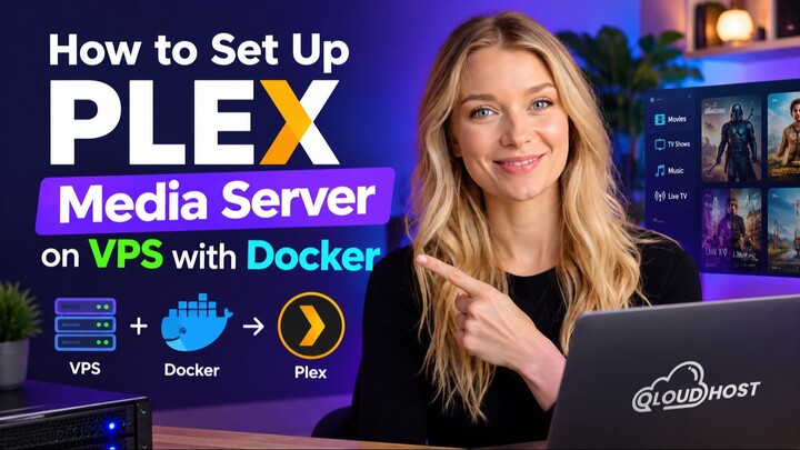How to Set Up Plex Media Server on VPS with Docker? 2026 Complete Guide