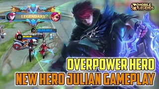 New Hero Julian Overpower Fighter/Mage Gameplay - Mobile Legends Bang Bang