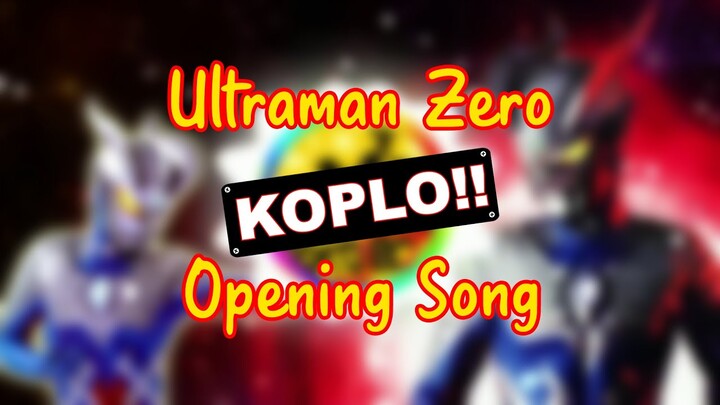 Ultraman Zero x DJ Koplo Full Bass
