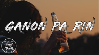 Ganon parin - Ej ft. keith | Dami nang nabuksan na alak